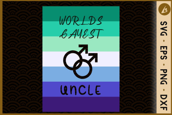 WORLD S GAYEST UNCLE LGBT PROUD: Graphics & Crafts Review